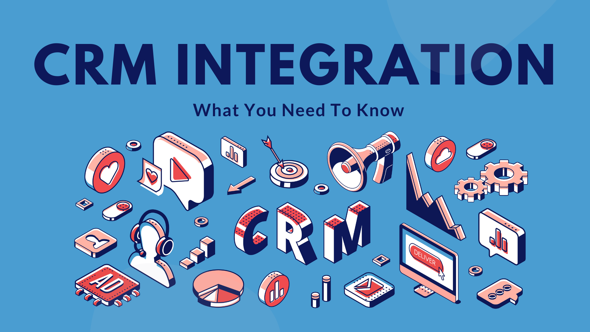 CRM Integration: What You Need To Know