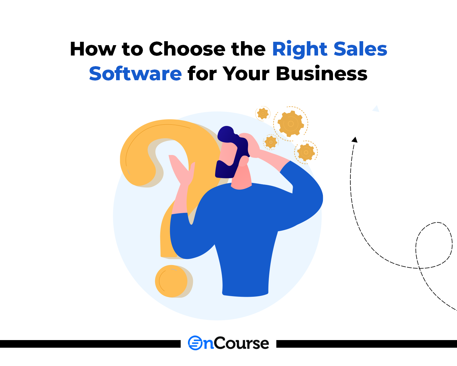 Sales Software: 5 Tips for Choosing the Right One for Your Business
