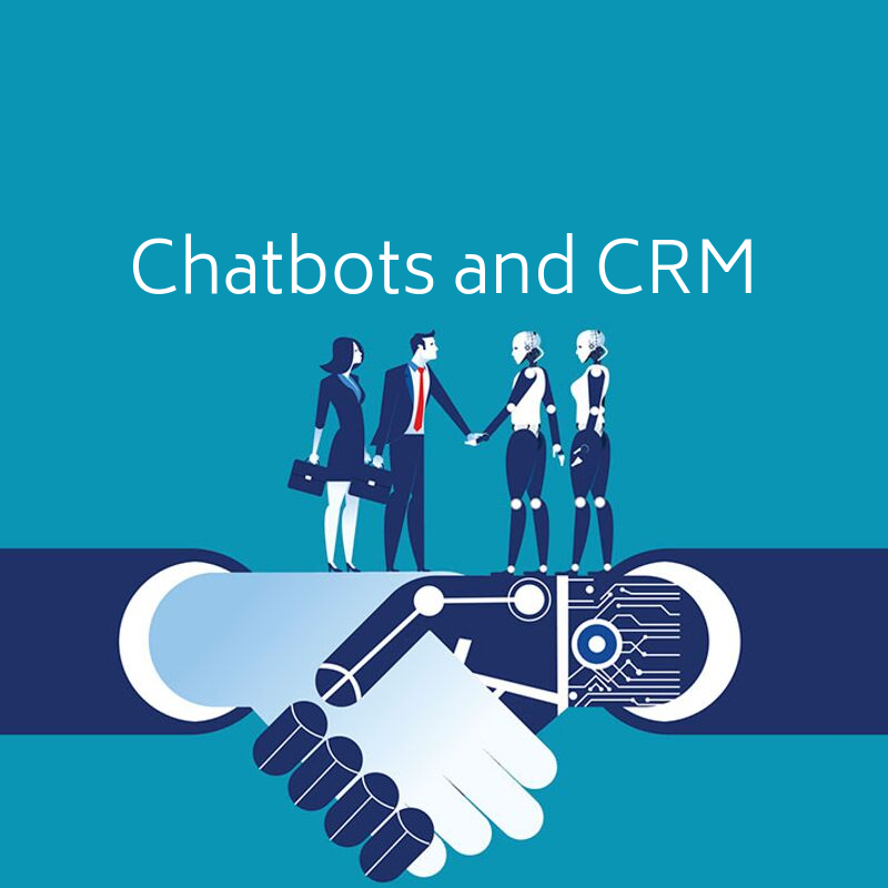 Chatbots and CRM