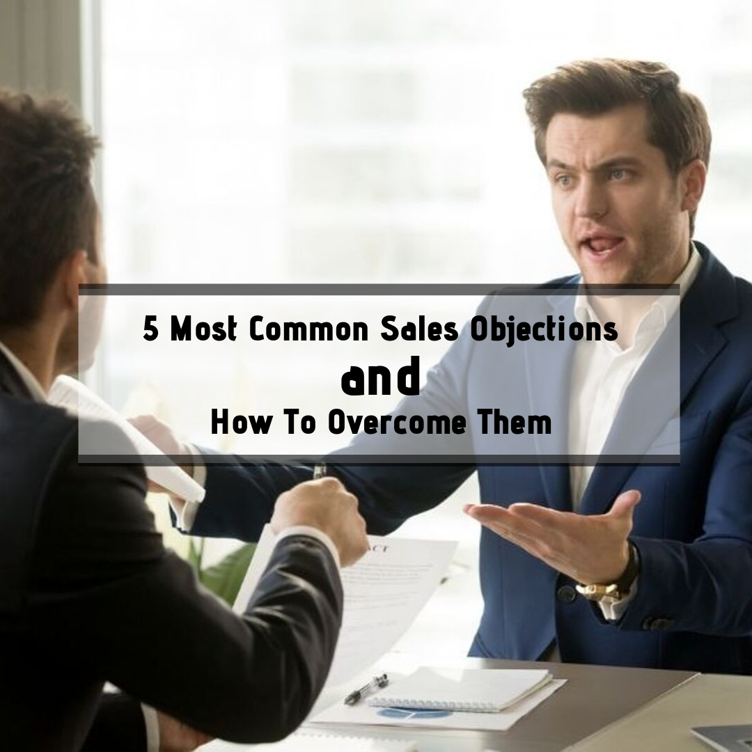 5 Most common sales objections and how to overcome them
