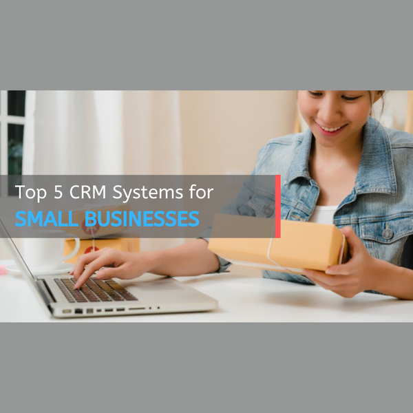 5 Best CRM for small businesses
