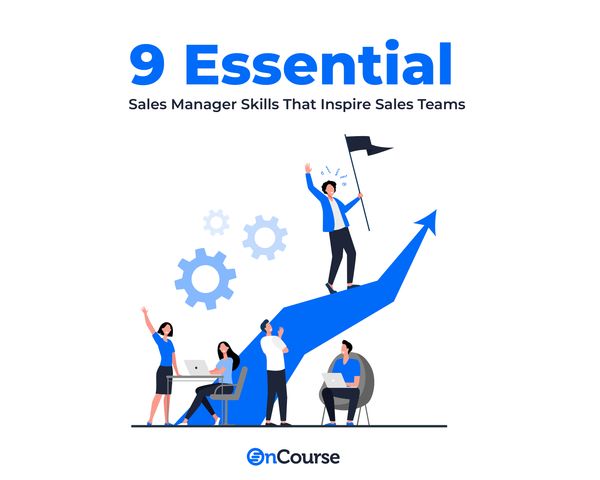 9 Essential Sales Manager Skills That Inspire Sales Teams
